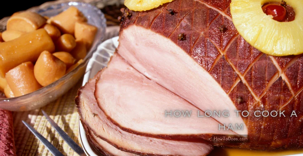 How Long to Cook a Ham