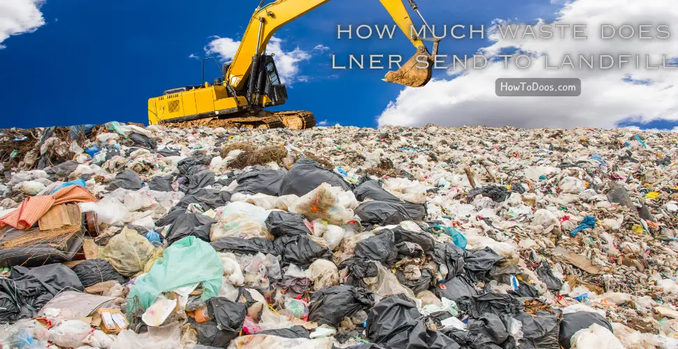 How Much Waste Does LNER Send to Landfill? – An In-Depth Analysis