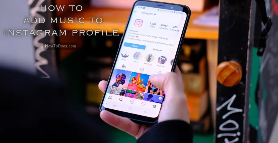 How to Add Music to Instagram Profile – A Complete Guide