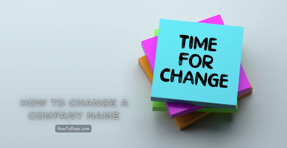 How to Change a Company Name – A Step-by-Step Guide