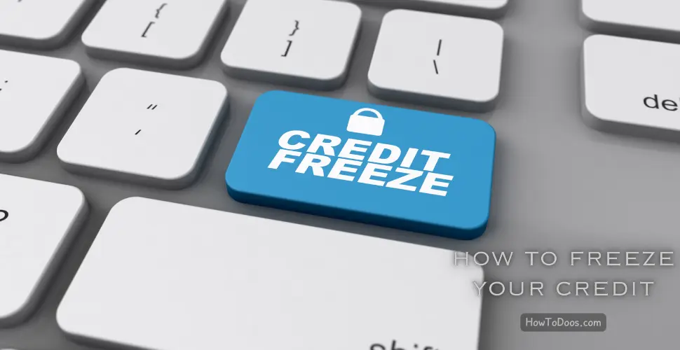 How to Freeze Your Credit: A Step-by-Step Guide