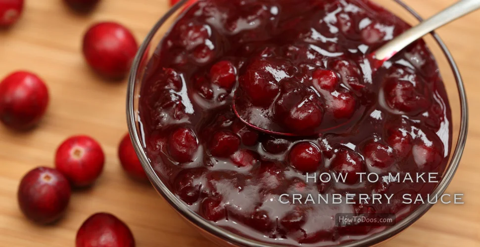 How to Make Cranberry Sauce