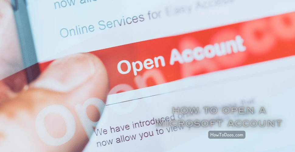 How to Open a Microsoft Account – A Step-by-Step Guide