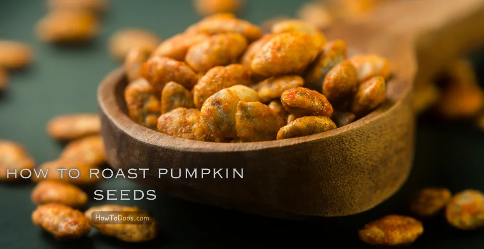 How to Roast Pumpkin Seeds – A Simple Guide for Perfect Crunch