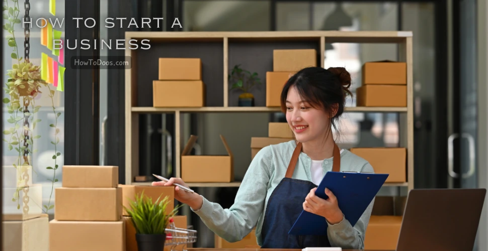 How to Start a Business – Step-by-Step Guide