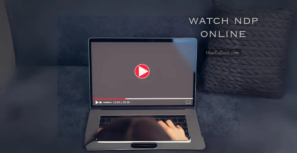 How to Watch NDP Online: Your Ultimate Guide